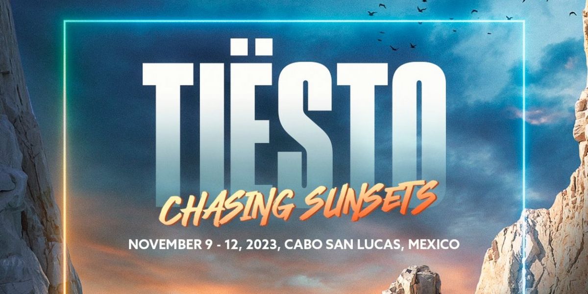 TIESTO - CHASING SUNSETS Reveals Artists Joining the Curated Cabo Weekend by Vibee