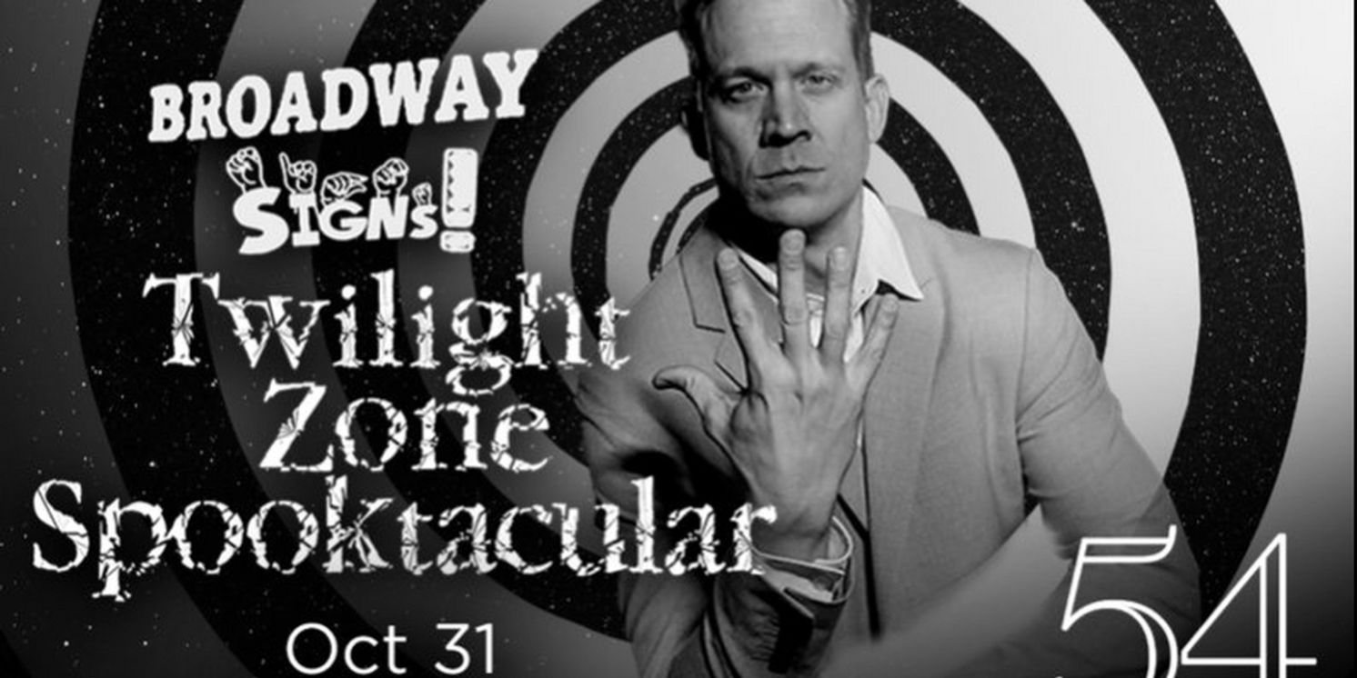 Broadway SIGNs! to Present TWILIGHT ZONE SPOOKTACULAR at 54 Below in October  Image