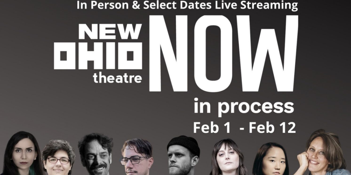 New Ohio Theatre to Present NOW IN PROCESS 2023 in February  Image