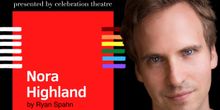 Ryan Spahn's NORA HIGHLAND Aiming The Spotlight On The Industry's Homophobia