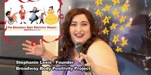 Stephanie Lexis-NJ Native and Founder of BROADWAY BODY POSITIVITY PROJECT