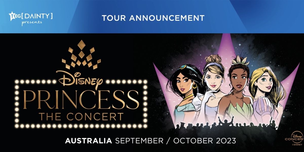 DISNEY PRINCESS - THE CONCERT Will Embark on Australian Tour