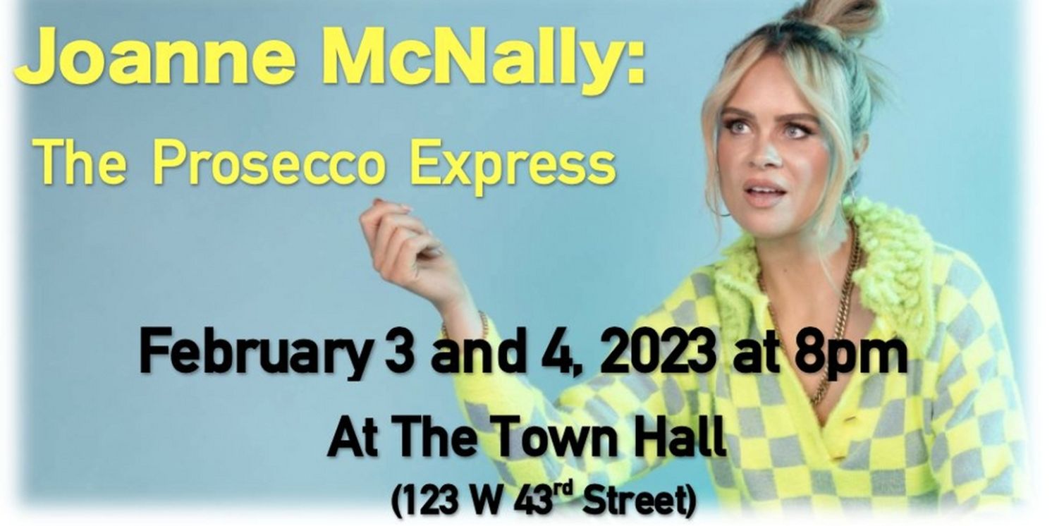 Comedian Joanne McNally to Present THE PROSECCO EXPRESS at The Town Hall in February  Image