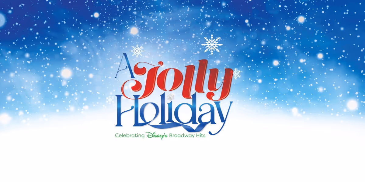 Full Cast and Creative Team Announced for A JOLLY HOLIDAY: CELEBRATING DISNEY'S BROADWAY HITS