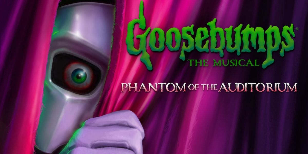 Listen: GOOSEBUMPS THE MUSICAL: PHANTOM OF THE AUDITORIUM With Brightman, Alabado & More Now Streaming