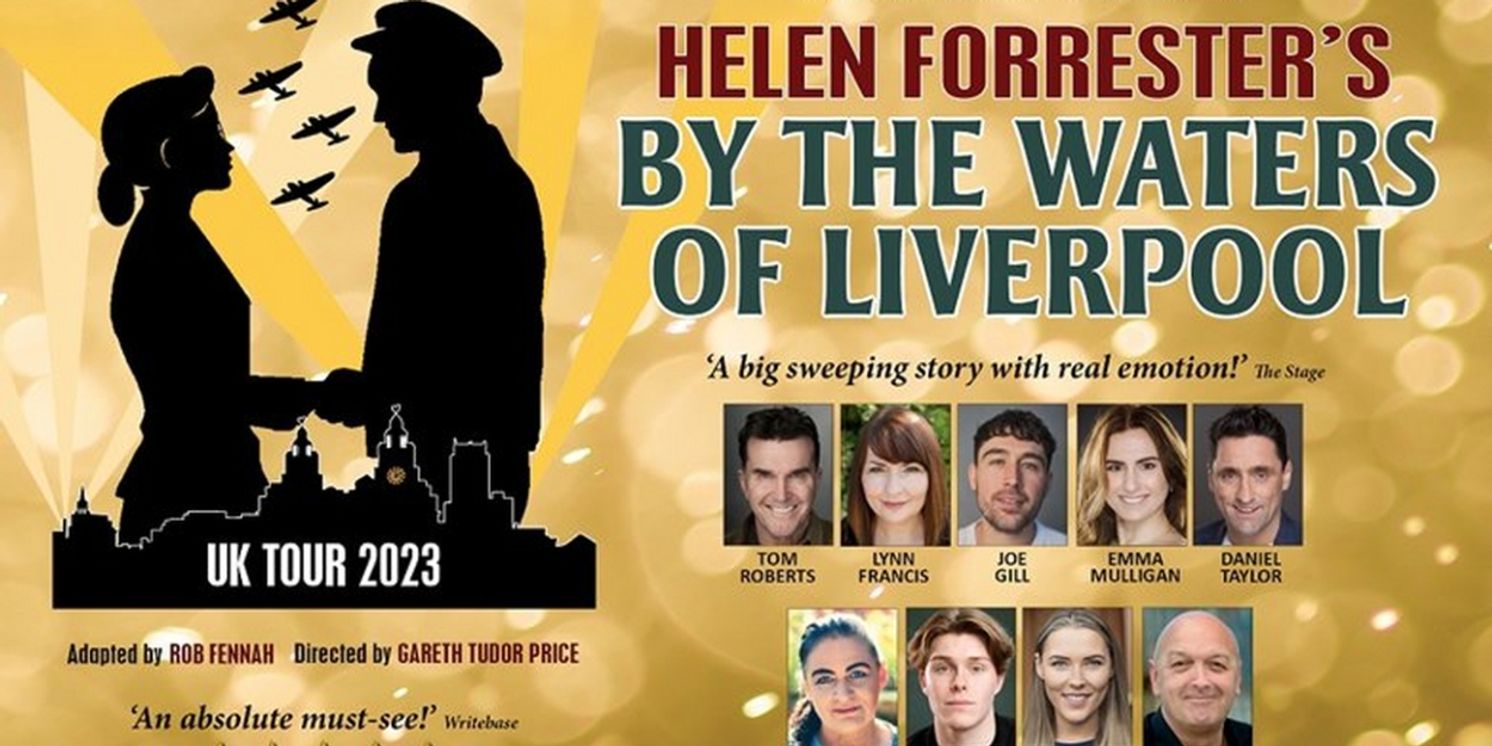 New Liverpool Venue and Full Cast Revealed For Autumn Tour of BY THE WATERS OF LIVERPOOL  Image