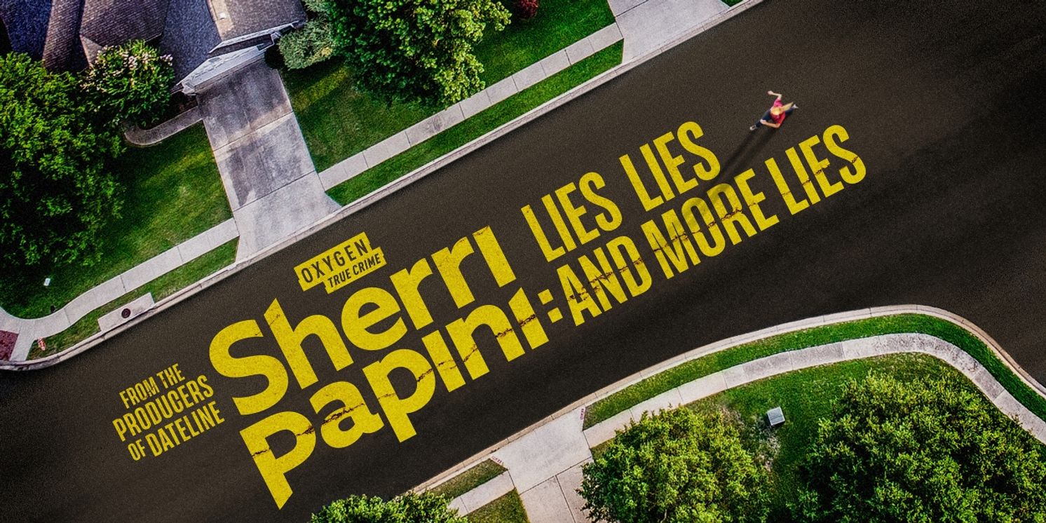 SHERRI PAPINI: LIES, LIES AND MORE LIES to Premiere on Oxygen True Crime  Image
