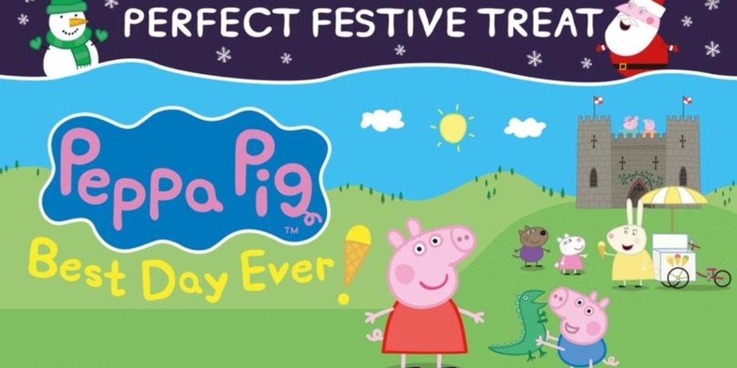 PEPPA PIG BEST DAY EVER Returns To The West End For A Limited Festive Season  Image