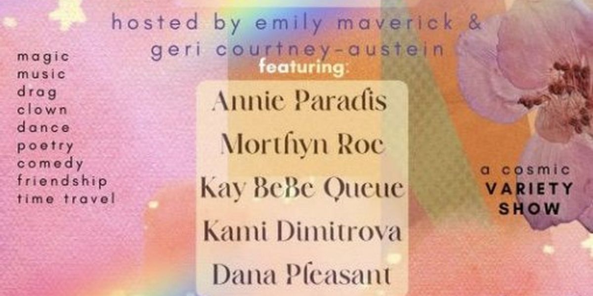 Twin Flames Cosmic Variety Pride Show to Support Maebe A. Girl's Campaign for Congress