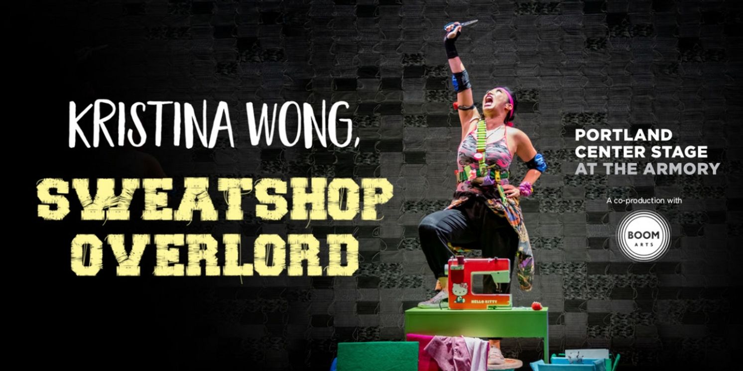 KRISTINA WONG, SWEATSHOP OVERLORD to be Presented in Co-Production Between Portland Center Stage and Boom Arts  Image