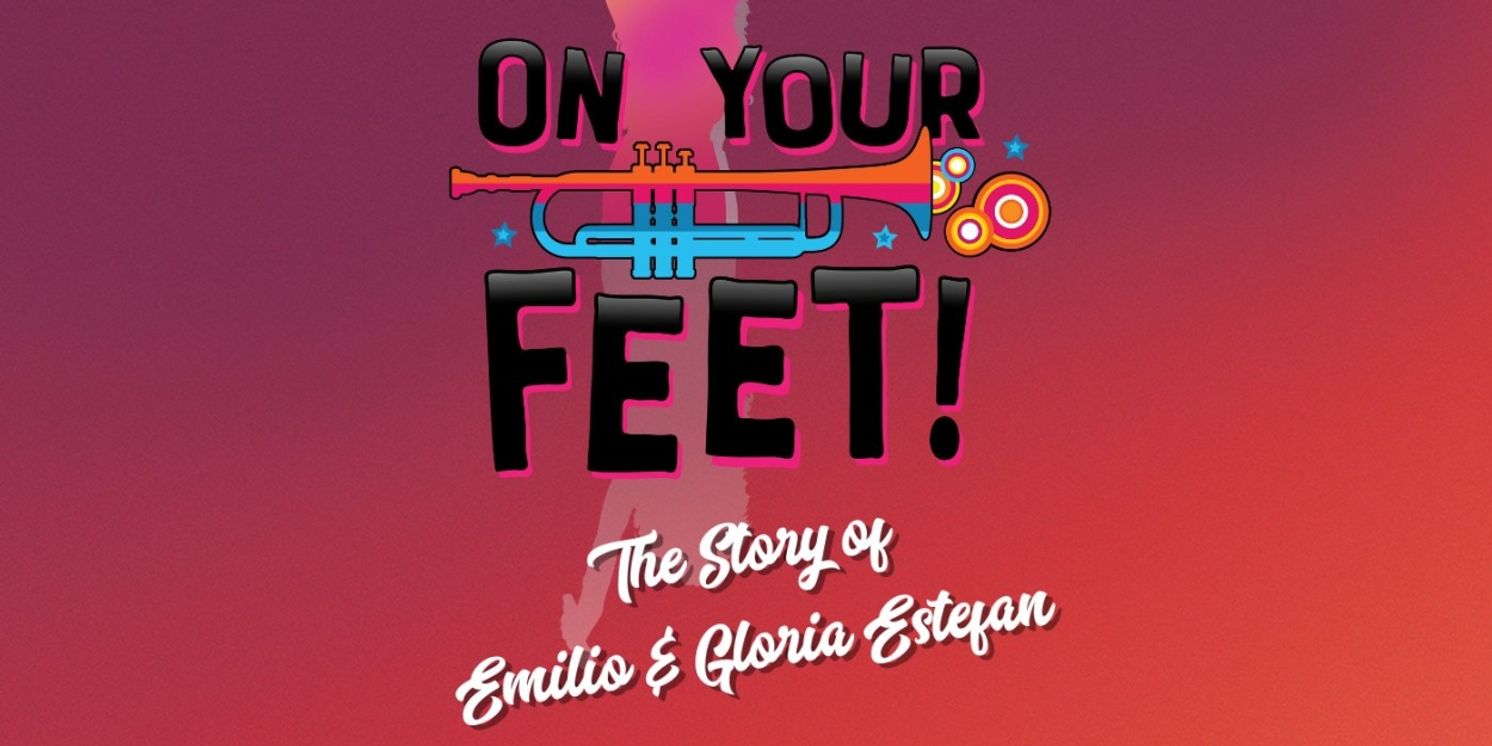 Review: ON YOUR FEET: THE STORY OF EMILIO & GLORIA ESTEFAN is a Triumphant Homage to Trailblazing Icons at The Garden Theatre  Image