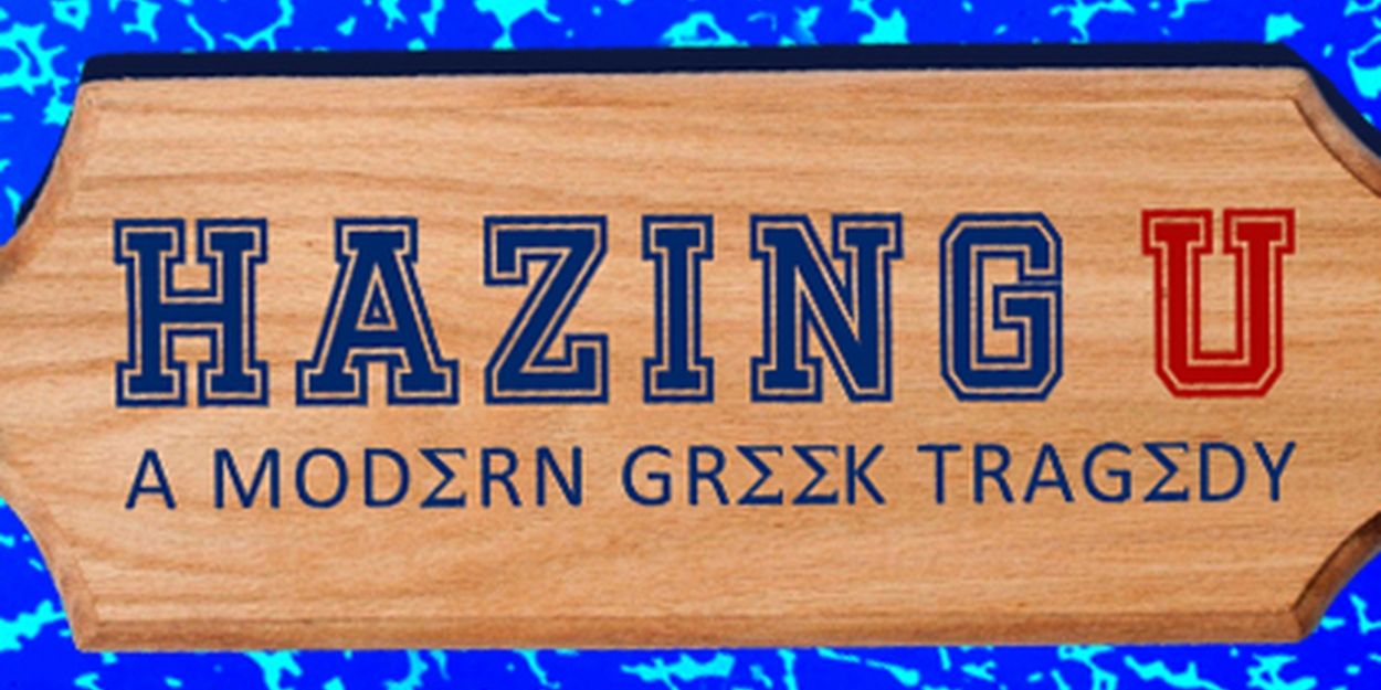 HAZING U to Premiere Off-Broadway at AMT Theater in February  Image