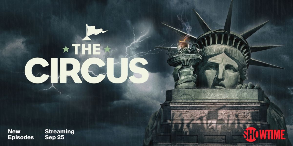 THE CIRCUS: INSIDE THE GREATEST POLITICAL SHOW ON EARTH Sets Season Seven Return to Showtime