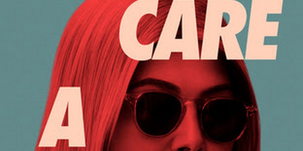VIDEO: Watch the Trailer for I CARE A LOT Video