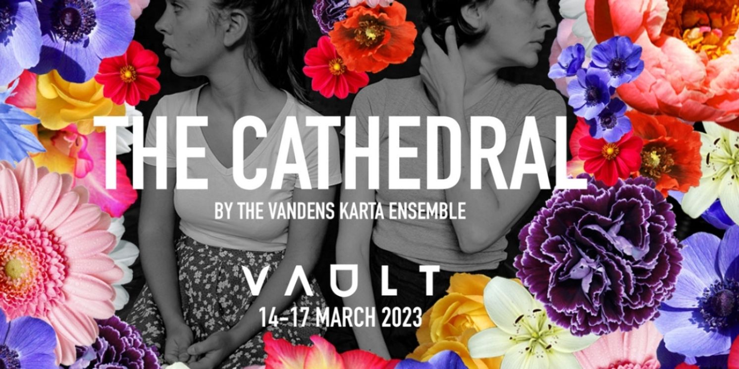 The Vandens Karta Ensemble to Present THE CATHEDRAL at VAULT Festival  Image