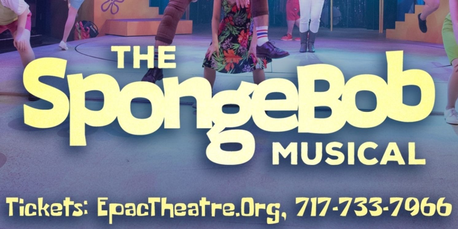 Review: THE SPONGEBOB MUSICAL at EPAC  Image