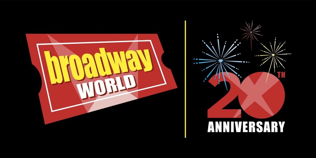 BroadwayWorld Announces Exciting Plans for 20th Anniversary Celebration