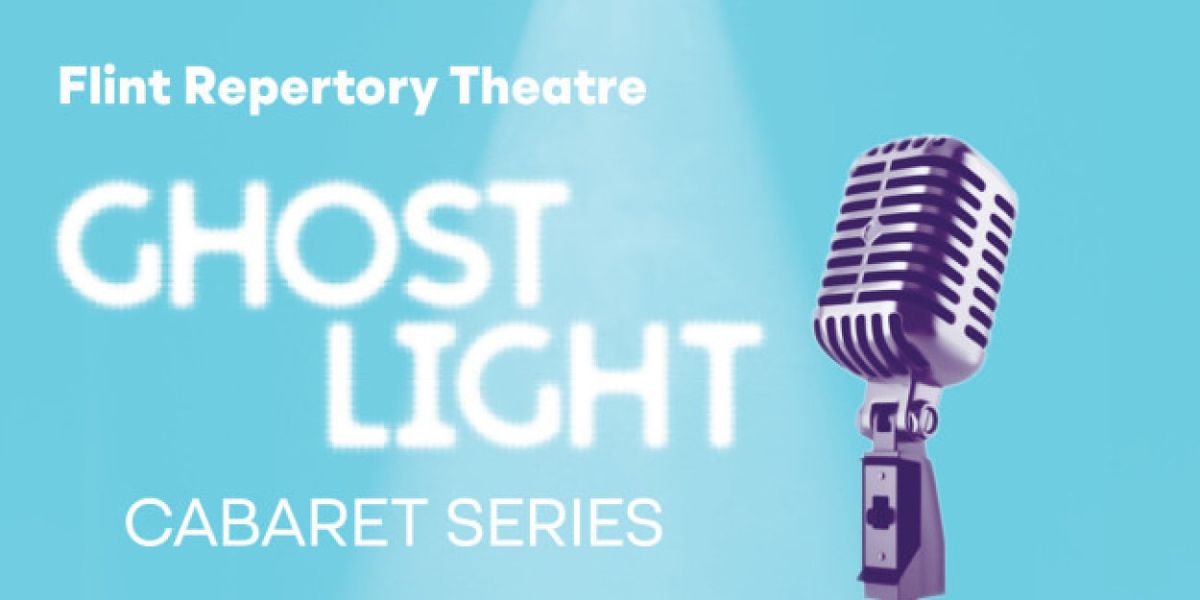 Spotlight: Flint Repertory Theatre's Ghost Light Cabaret Series is back in Michigan