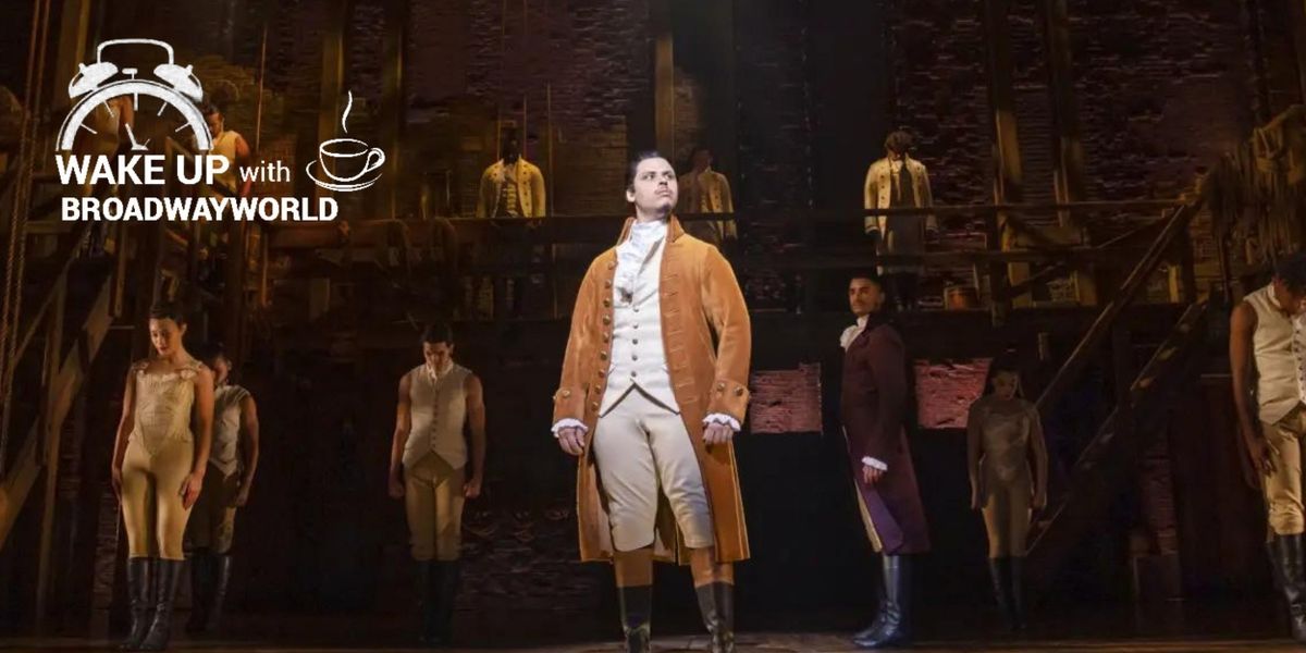 Wake Up With BWW 6/6: Jason Arrow in HAMILTON International Tour, and More!