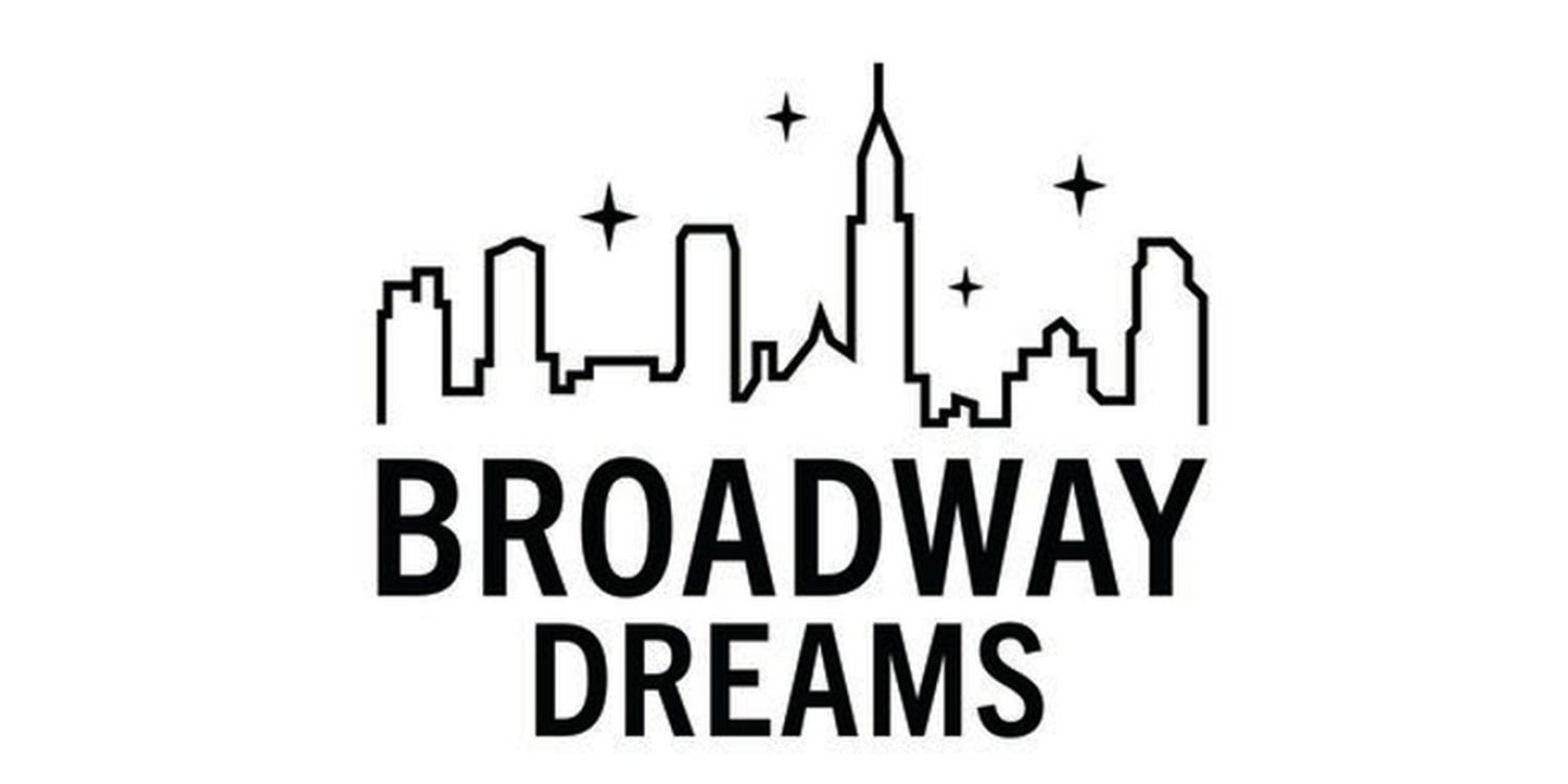 Broadway Dreams to Present Annual Showcase Featuring Works by Ryann Redmond, Alysha Umphress & More  Image