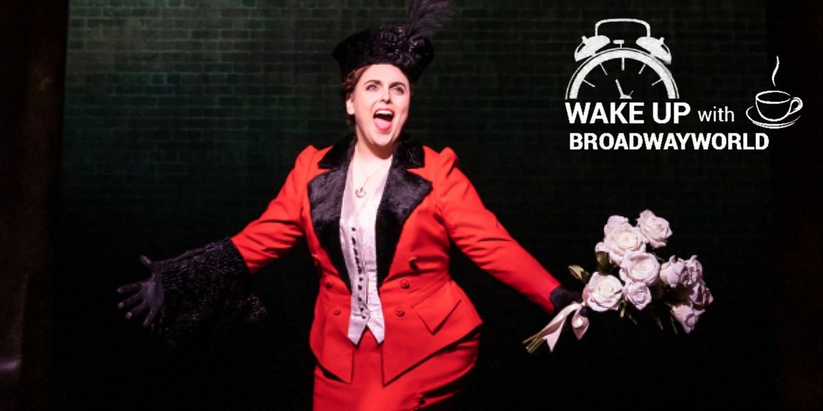 Wake Up With BWW 8/1: COMPANY Closes, Beanie Feldstein Takes Final Bow in FUNNY GIRL, and More!