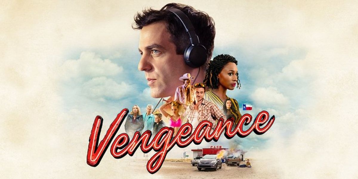 B.J. Novak's VENGEANCE Now Streaming Only on Peacock