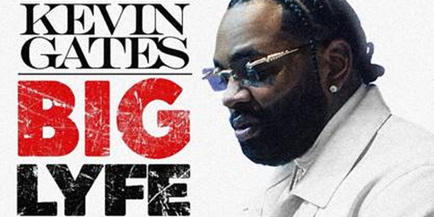 Rap Superstar Kevin Gates Announces 'Big Lyfe Tour' Dates  Image