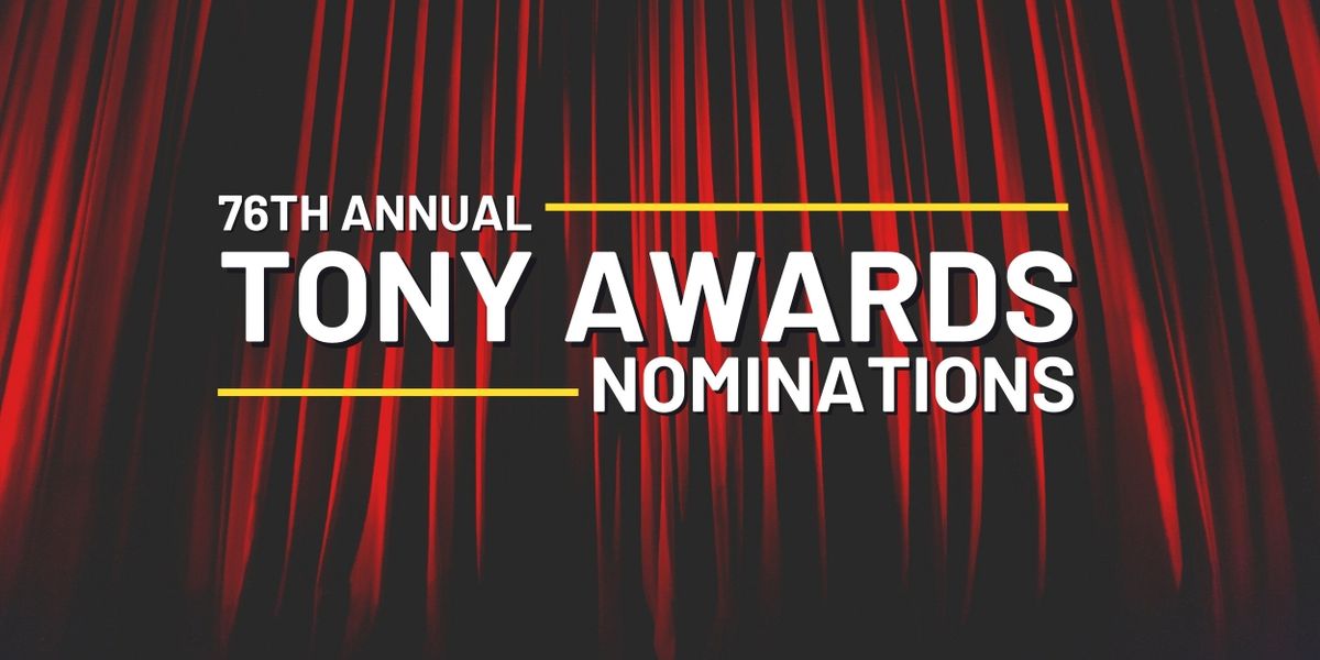 SOME LIKE IT HOT, & JULIET, SHUCKED & More Lead The 2023 Tony Award Nominations