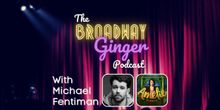 AMELIE Director Michael Fentiman Visits THE BROADWAY GINGER PODCAST