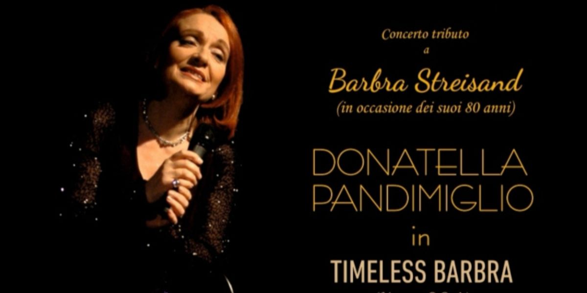 Review: TIMELESS BARBRA al TEATRO GHIONE