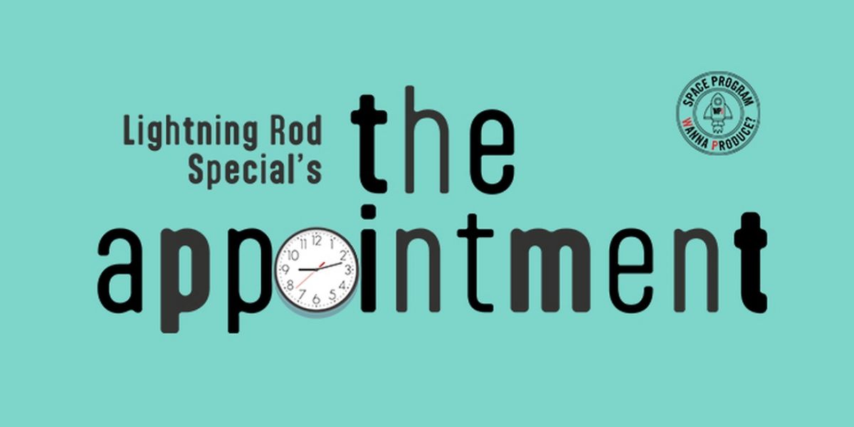 Lightning Rod Special to Present Return Engagement of THE APPOINTMENT at WP Theater in January