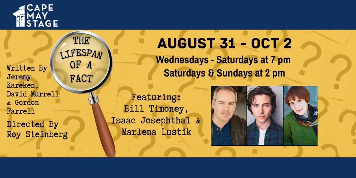 THE LIFESPAN OF A FACT Playwrights Kareken And Murrell To Host Talk-Back At Cape May Stage