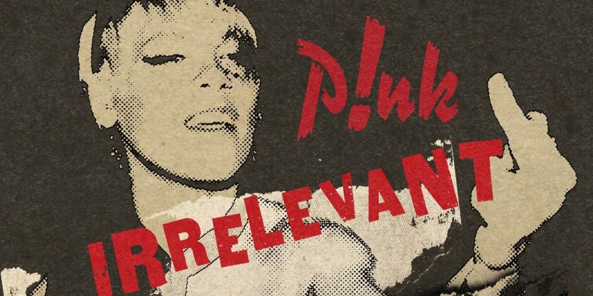 P!NK Releases New Single 'Irrelevant'