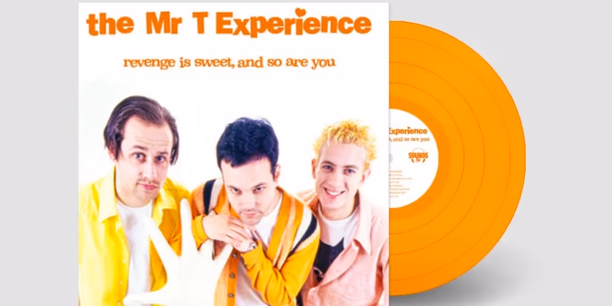 Mr T Experience Reissue 'Revenge Is Sweet and So Are You'