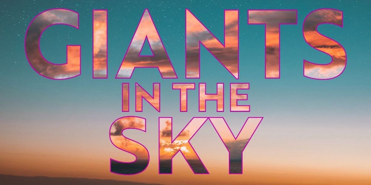 Talk is Free Theatre to Present GIANTS IN THE SKY Performance Festival in September