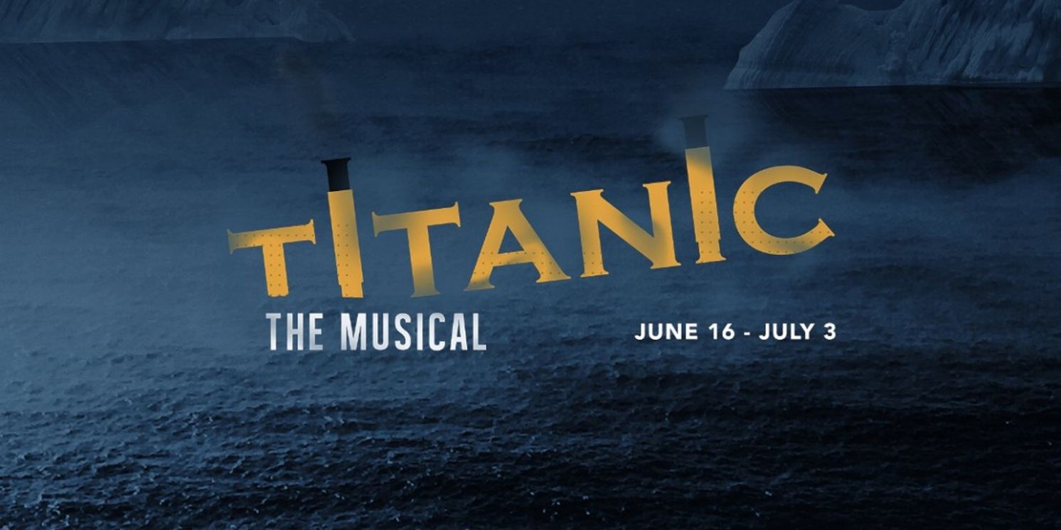 TITANIC Comes To MTH For The Kansas City Professional Premiere  Image