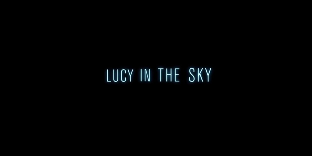 VIDEO: Watch the Trailer for Natalie Portman-Led LUCY IN THE SKY Video
