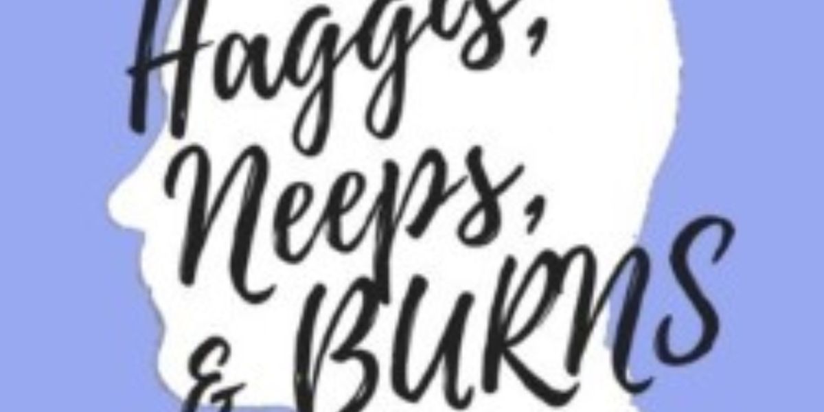 Edinburgh 2022: Review: HAGGIS, NEEPS, & BURNS, RSE Theatre