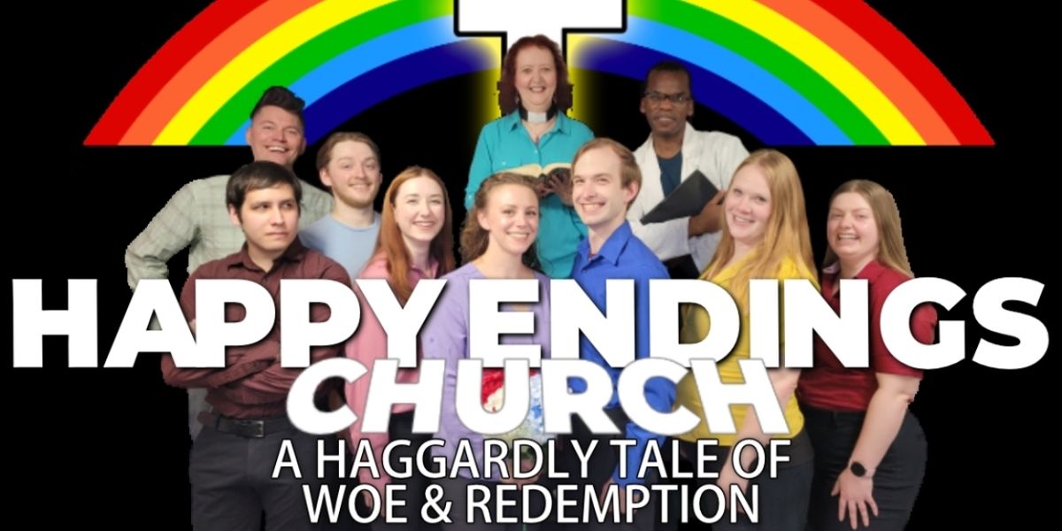 Review: HAPPY ENDINGS CHURCH: A HAGGARDLY TALE OF WOE & REDEMPTION at Augsburg Studio