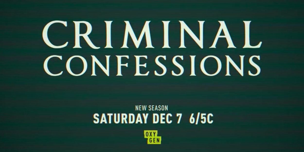 CRIMINAL CONFESSIONS Returns to Oxygen This December Video