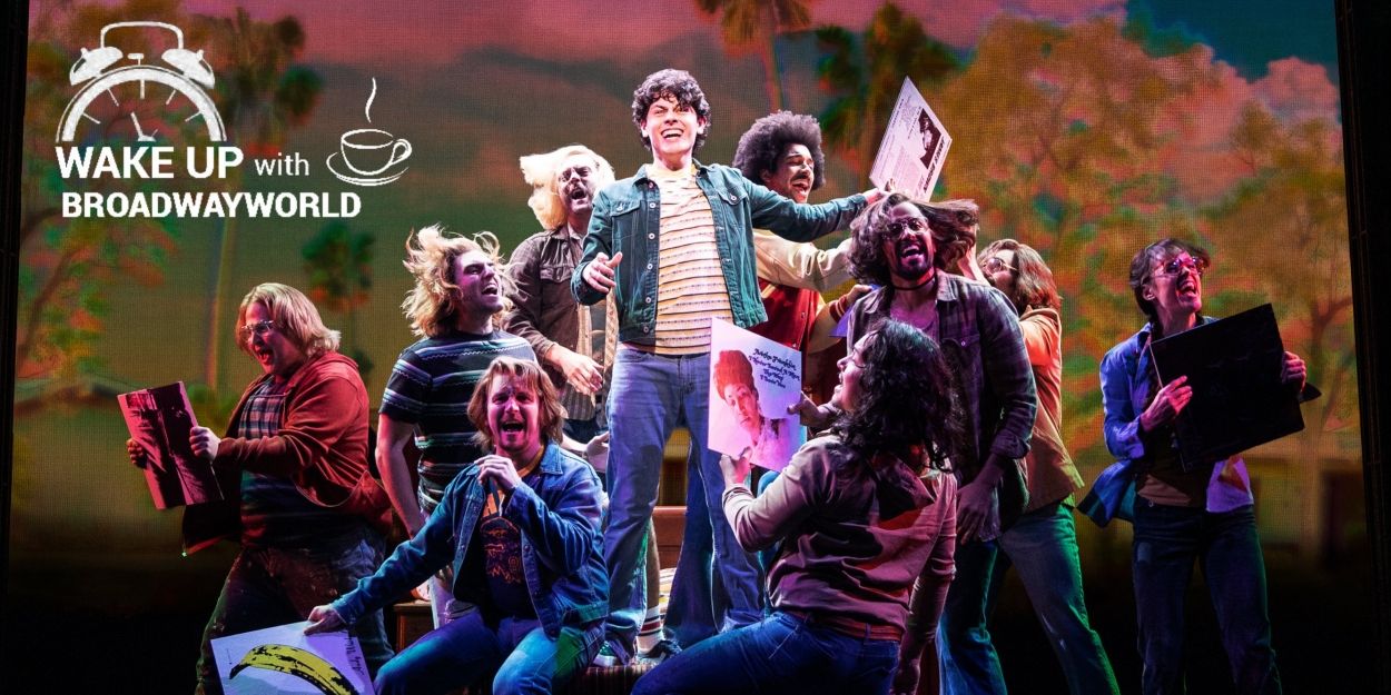 Wake Up With BWW 11/4: ALMOST FAMOUS Reviews, Opening Night Coverage, and More!  Image