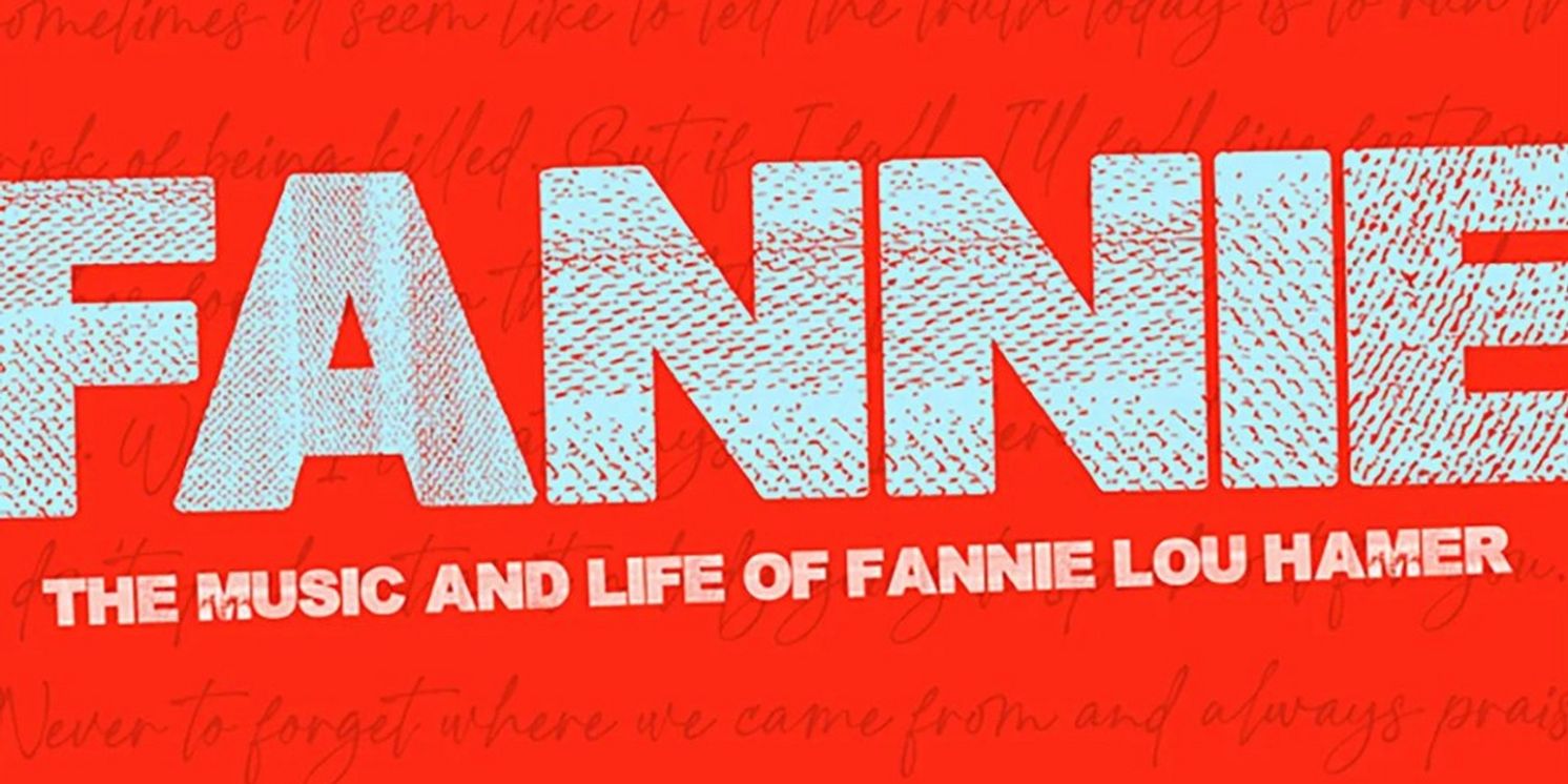 FANNIE: THE MUSIC AND LIFE OF FANNIE LOU HAMER to Have Pittsburgh Premiere in January  Image