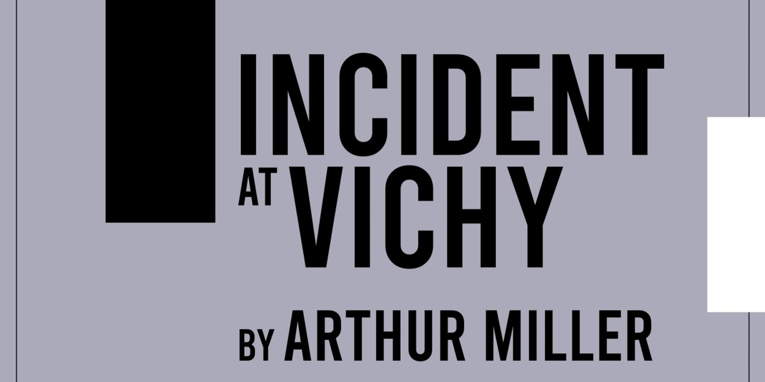 INCIDENT AT VICHY Comes to Head Trick Theatre This Month  Image