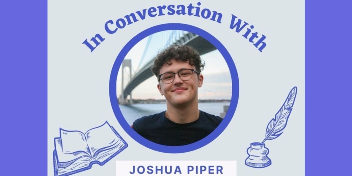 Student Blog: In Conversation With Joshua Piper