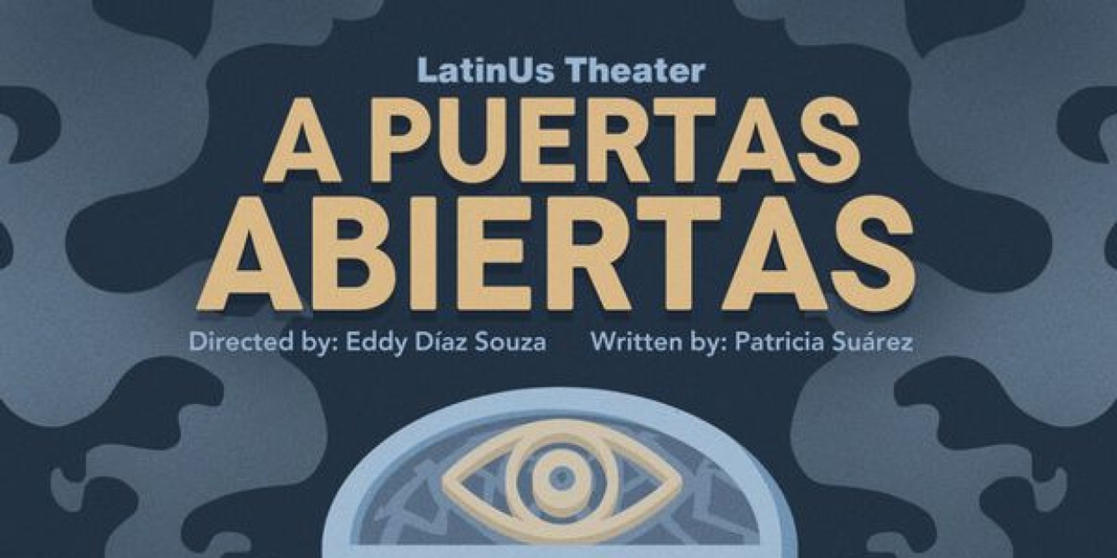 Spotlight: A PUERTAS ABIERTASA at LatinUs Theater Company