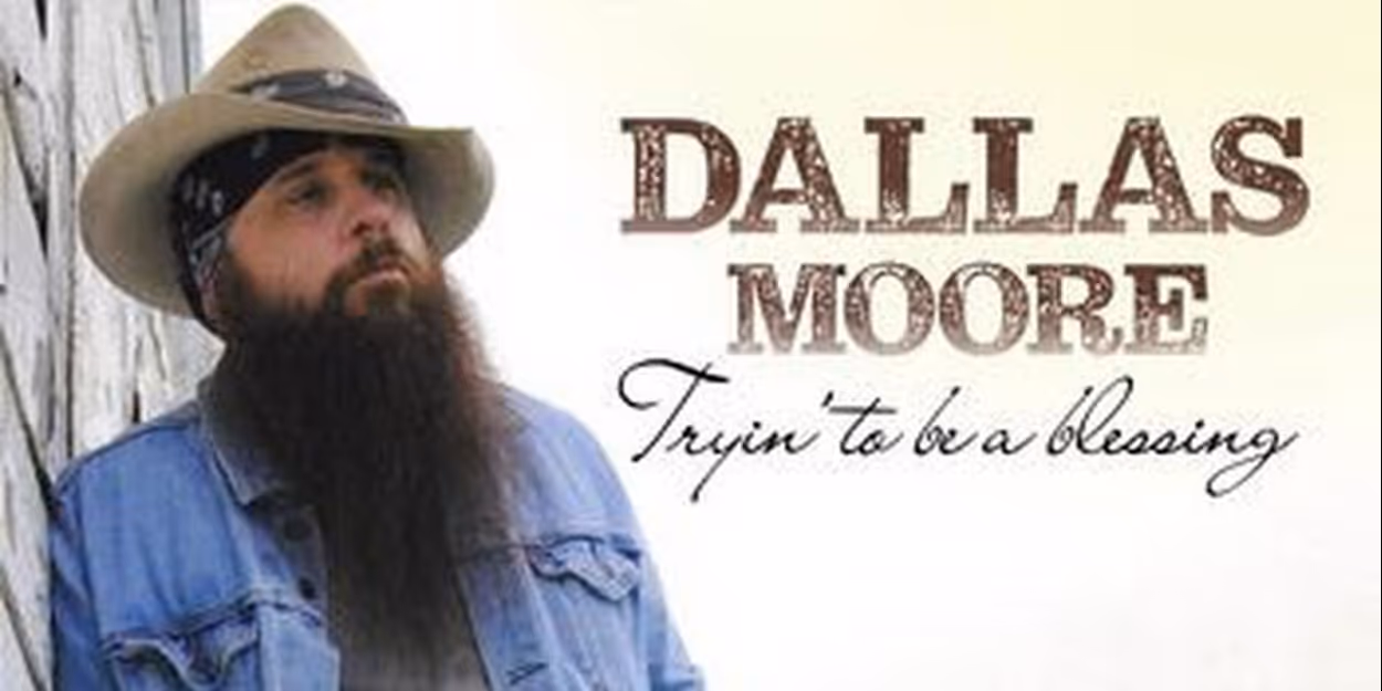 Dallas Moore Announces New Album TRYIN' TO BE A BLESSING Video