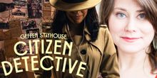 Playwright/Director Chelsea Marcantel Deputizes YOU As A CITIZEN DETECTIVE