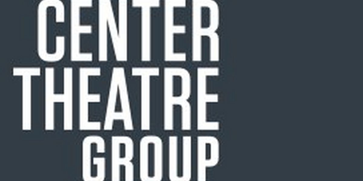 Center Theatre Group to Pause Portion of its Programming Beginning This Summer