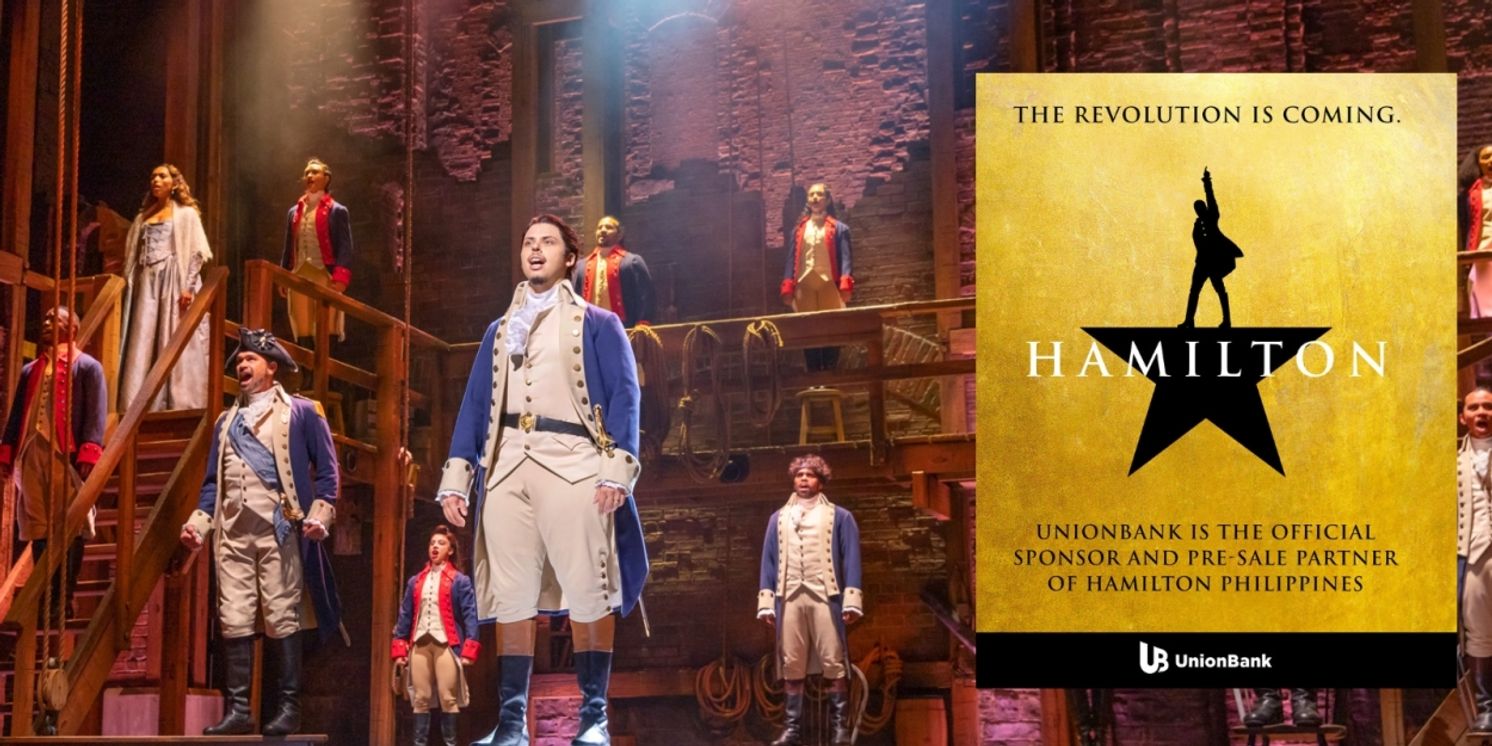UnionBank Credit Cardholders Get the First Dibs on HAMILTON  Image