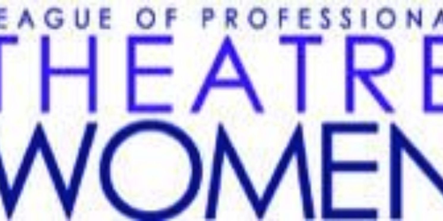 League of Professional Theatre Women To Hold 10th Annual WOMEN STAGE THE WORLD MARCH, June 17  Image
